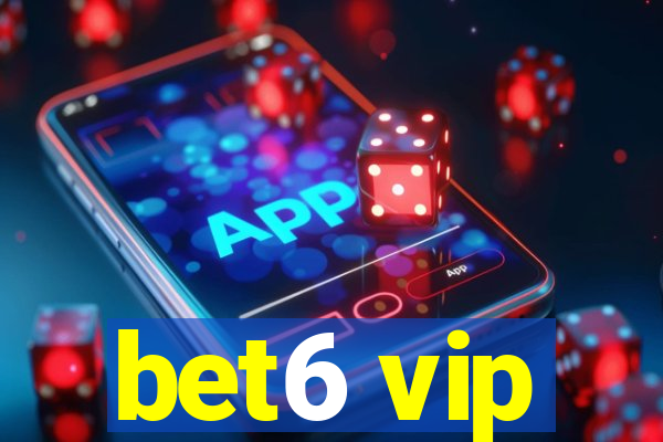 bet6 vip
